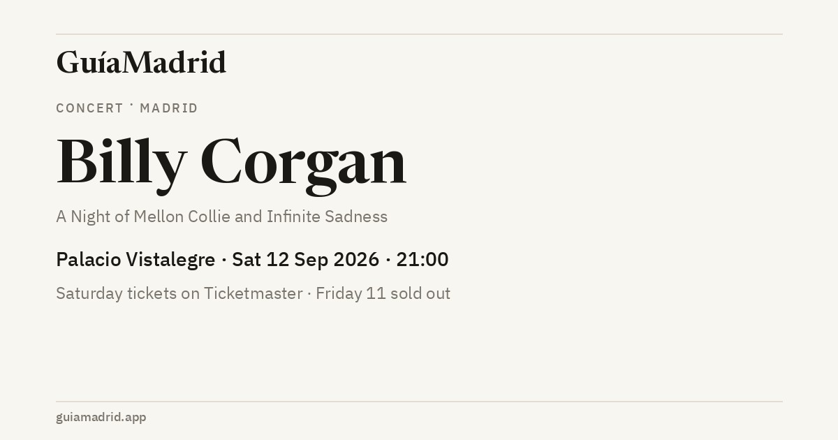 Billy Corgan — Saturday 12 September 2026, Palacio Vistalegre