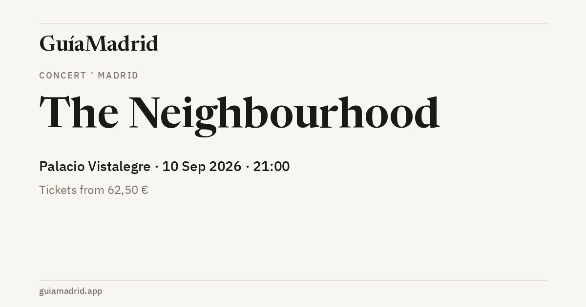 The Neighbourhood — Palacio Vistalegre, 10 September 2026